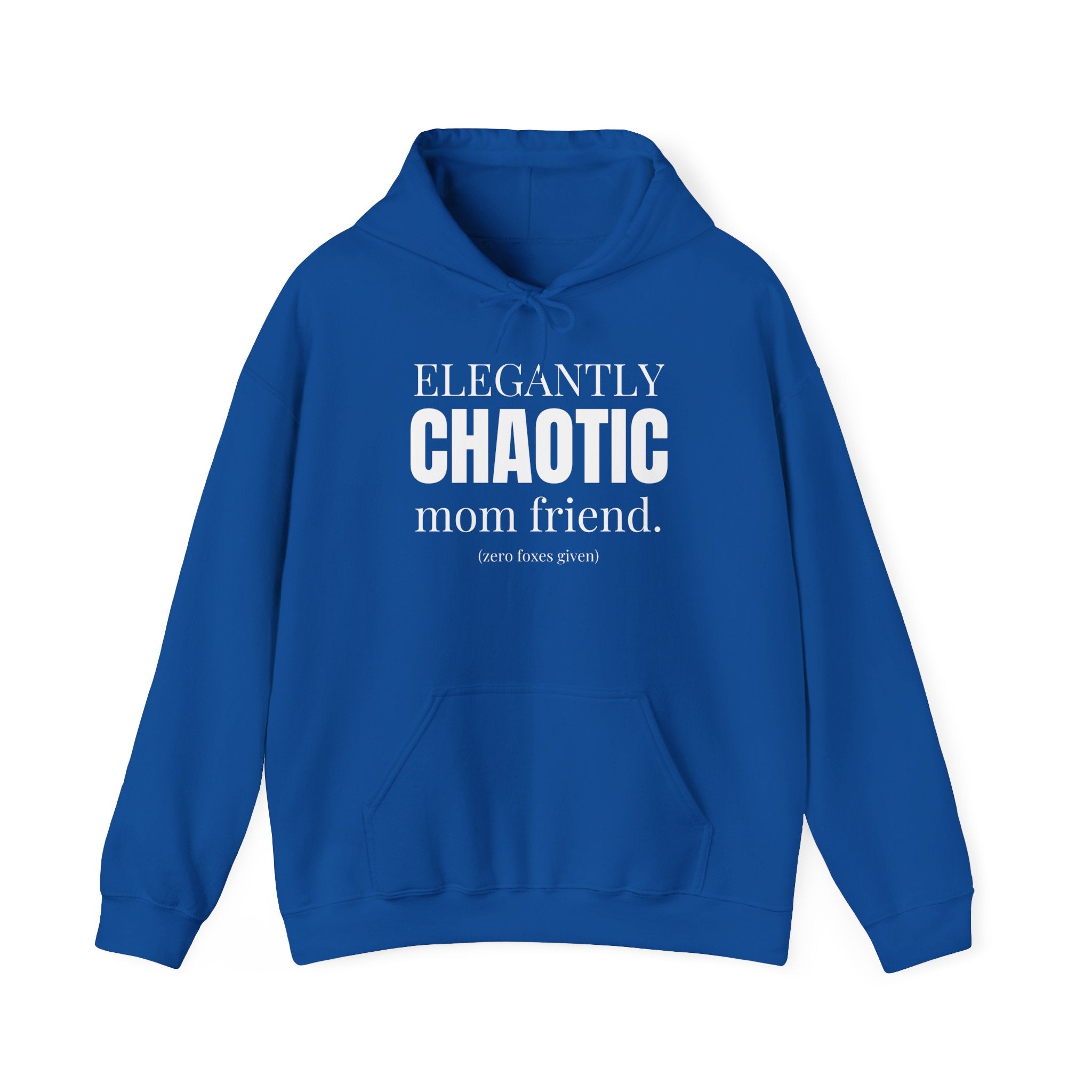 Elegantly Chaotic Mom Friend Hoodie | Funny Zero Foxes Given Sweatshirt | Minimalist Mom Life Pullover | Trendy Bestie Gift