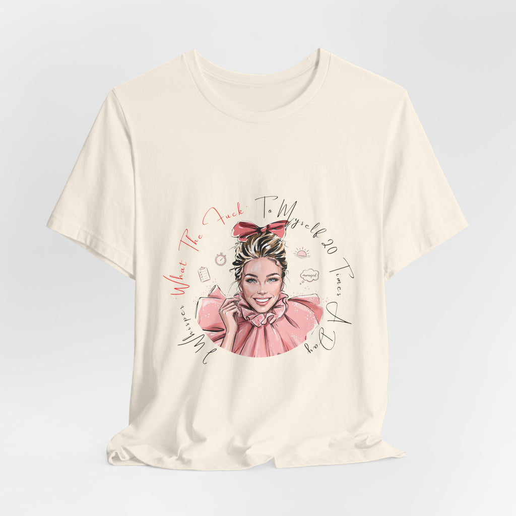 "I Whisper WTF" Graphic Tee