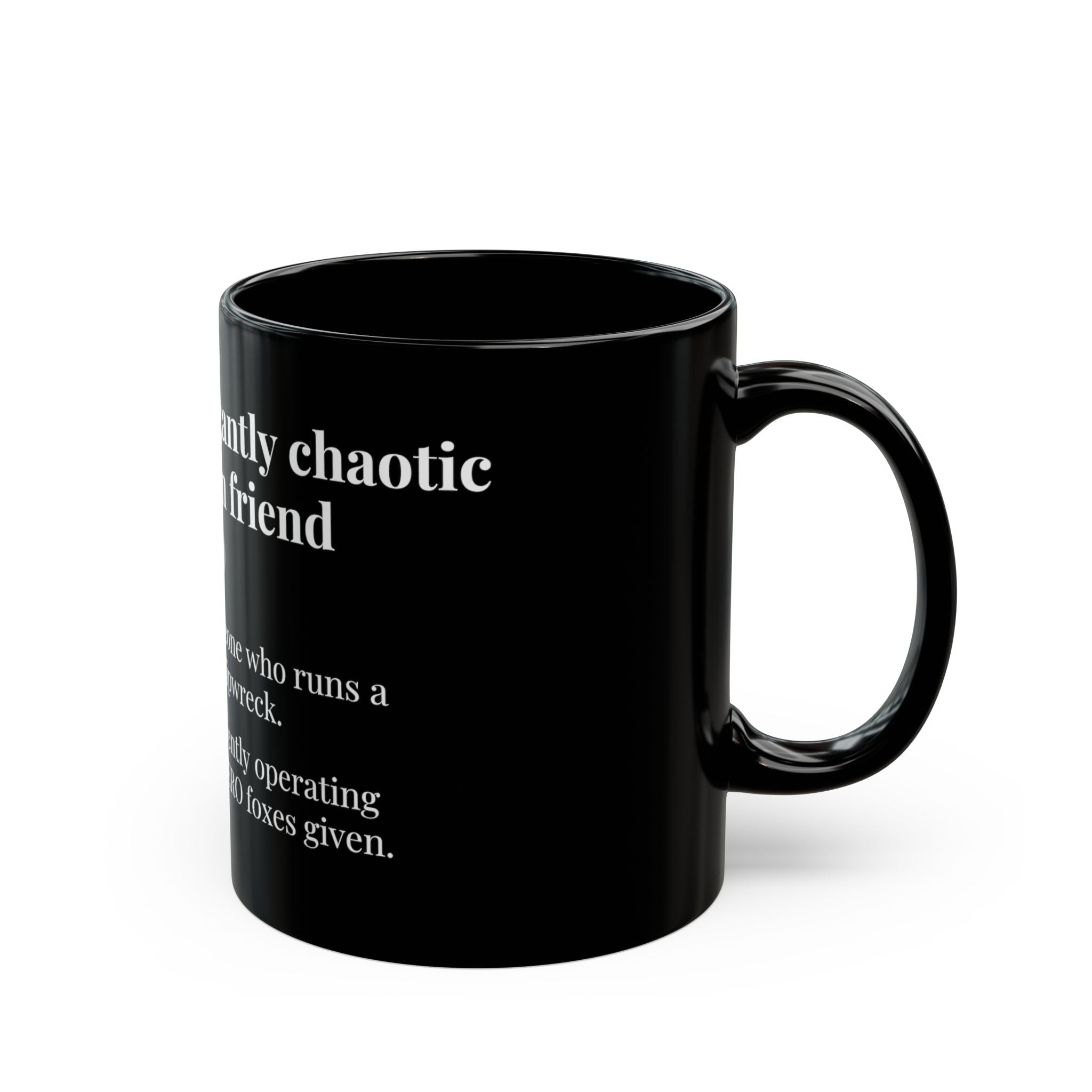 Elegantly Chaotic Mom Friend Dictionary Definition Coffee Mug | Funny Zero Foxes Given Black Cup | Sarcastic Bestie Gift | Tired Mom Mug