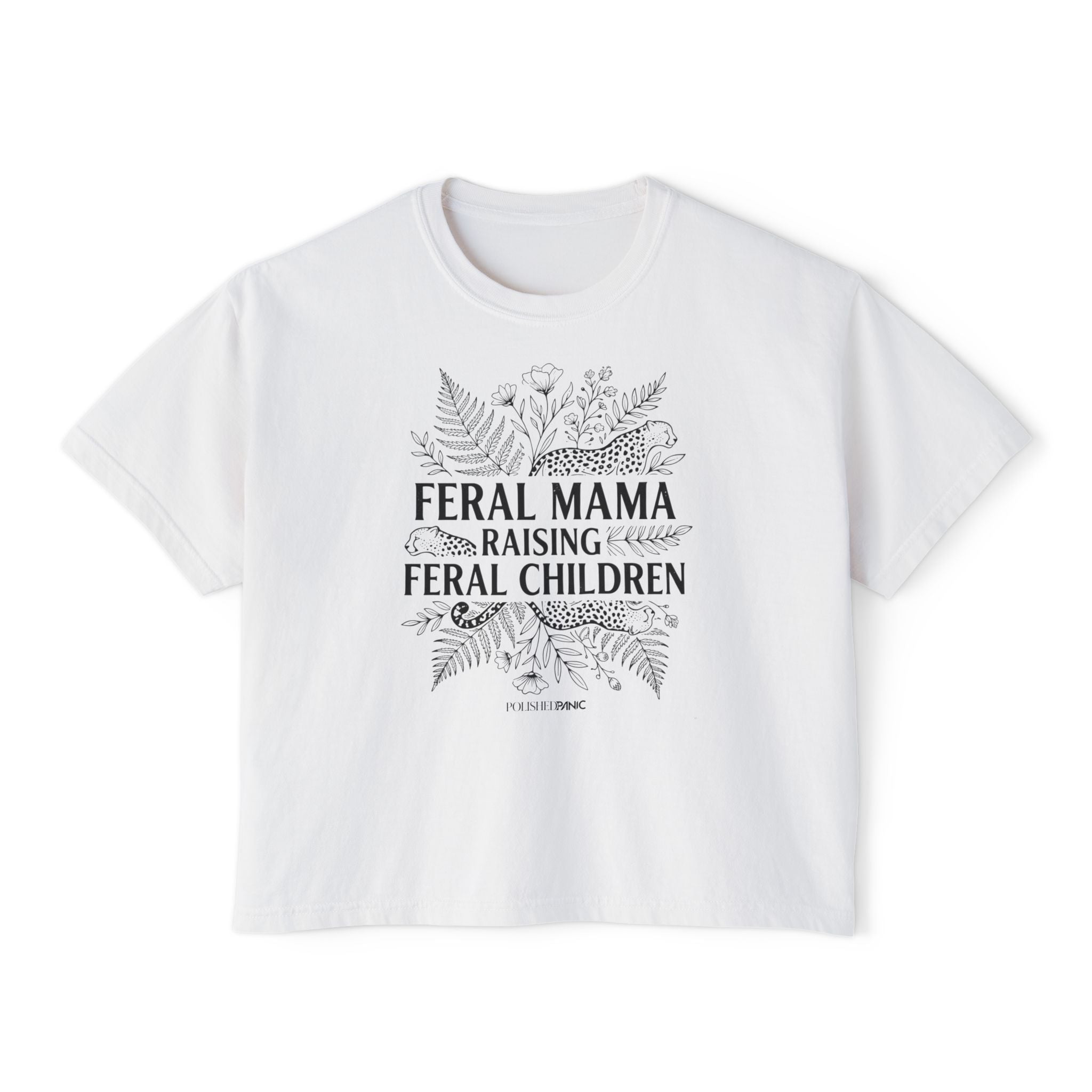 Feral Mama Raising Feral Children Boxy Tee