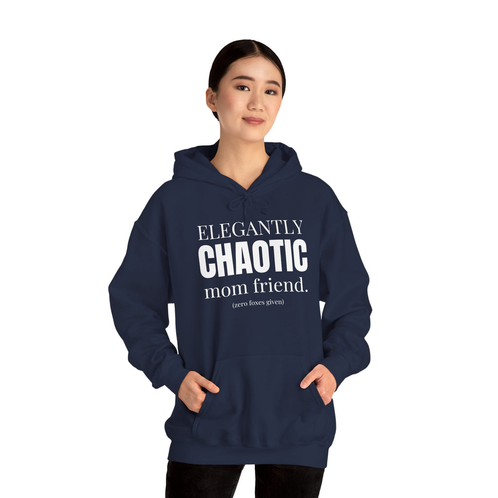 Elegantly Chaotic Mom Friend Hoodie | Funny Zero Foxes Given Sweatshirt | Minimalist Mom Life Pullover | Trendy Bestie Gift