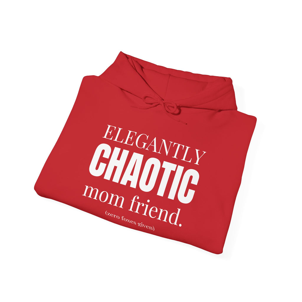 Elegantly Chaotic Mom Friend Hoodie | Funny Zero Foxes Given Sweatshirt | Minimalist Mom Life Pullover | Trendy Bestie Gift
