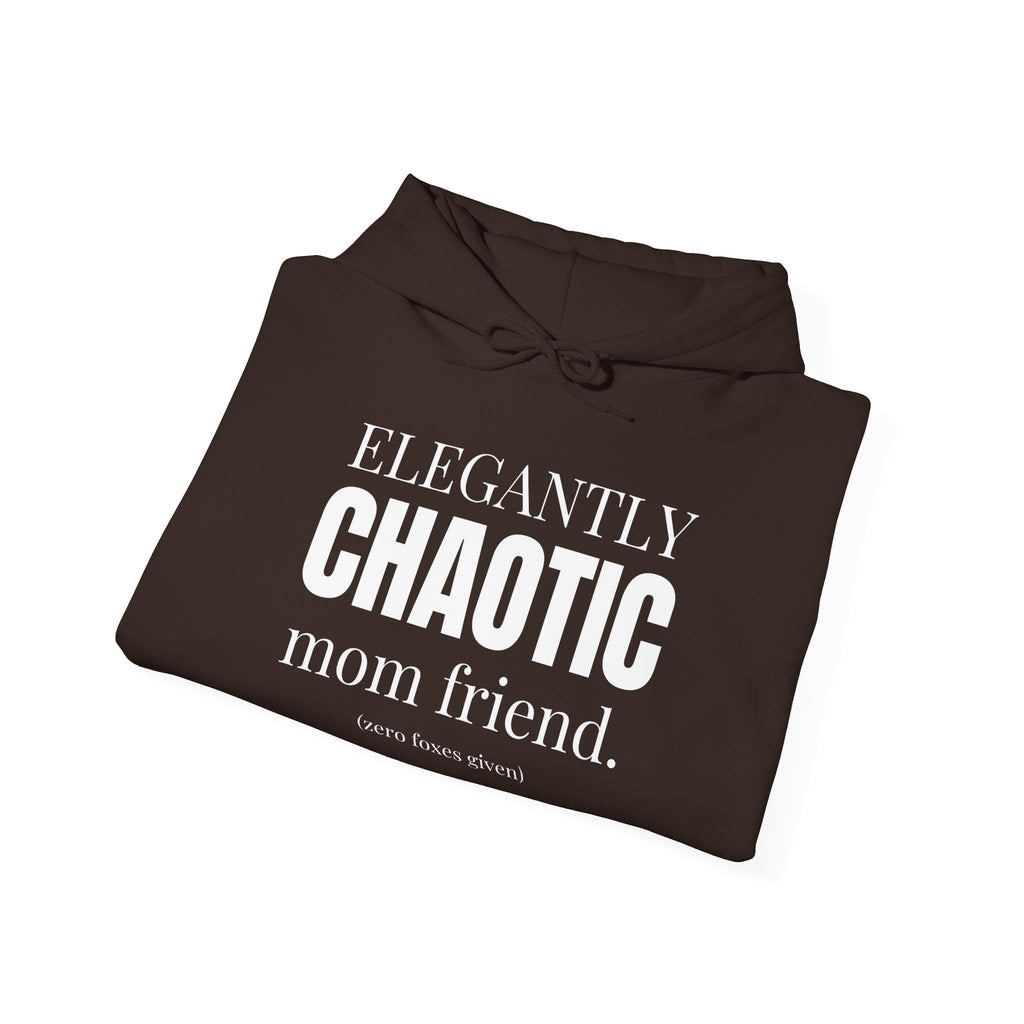 Elegantly Chaotic Mom Friend Hoodie | Funny Zero Foxes Given Sweatshirt | Minimalist Mom Life Pullover | Trendy Bestie Gift